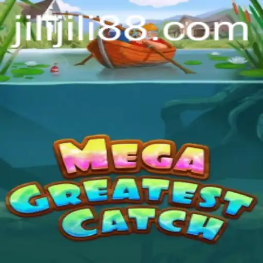 MegaGreatestCatch: A Deep Dive into the Jili Game Sensation