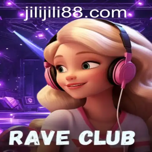 RaveClub: A Thrilling Gaming Experience with Jili